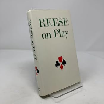 Reese on Play: Introduction to Good Bridge