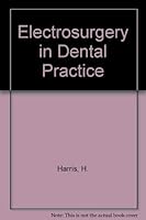Electrosurgery in dental practice 0397503547 Book Cover