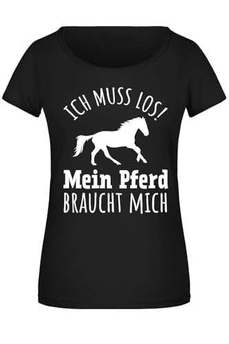 Tassenbrennerei T-Shirt Damen mit Spruch Ich muss los Mein Pferd braucht Mich Geschenk Reiterin Pferdeliebhaberinnen Shirt (Schwarz/M)