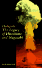 Hotspots: Legacy Of Hiroshima And Nagasaki (Cassell Global Issues)