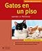 Gatos en un piso (Mascotas/ Pets) (Spanish Edition)