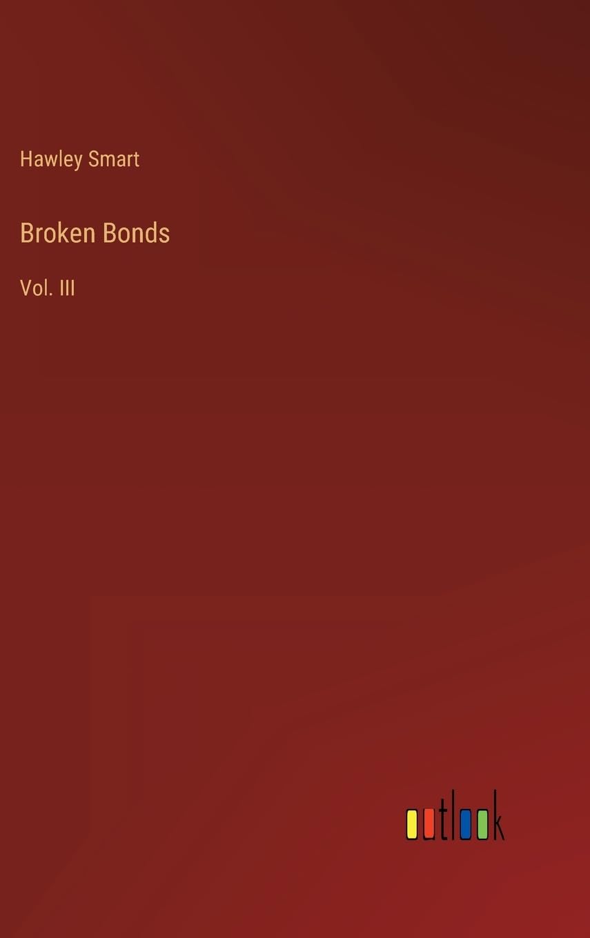 Broken Bonds: Vol. III