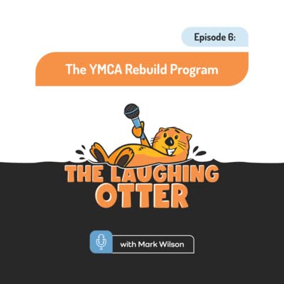The YMCA Rebuild Program with Mark Wilson