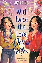 Get Insights on Digital Book With Twice the Love, Dessie Mei: A Powerful Story of Twin Sisters, Adoption, and Belonging for Kids (Ages 8-12) Detailed Review Curated Content Must Read