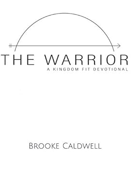 Paperback The Warrior: A Kingdom Fit Devotional Book