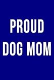 Photo Gallery proud dog mom: blank lined journal Photo Gallery proud dog mom: blank lined journal