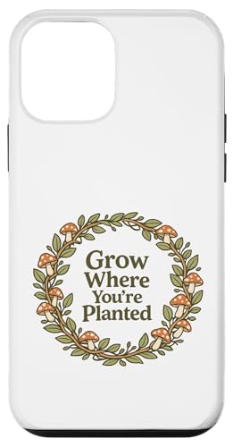 Grow Where You Plated Mushroom Cottagecore ���p �X�}�z�P�[�X iPhone 12 mini �p