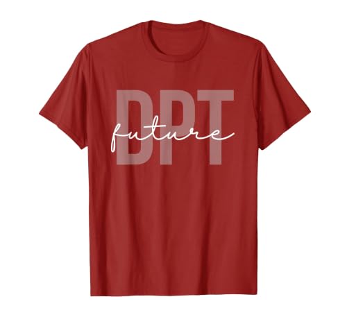 Future Doctor of Physical Therapy DPT Physical Therapist PTA T-Shirt, Men, Cranberry Red, Medium