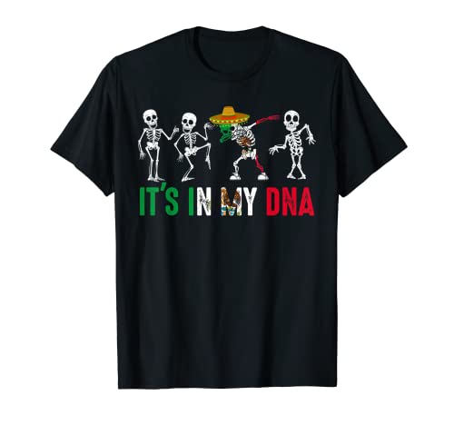 It's In My DNA Dabbing Skeleton Mexico Cinco de Mayo Gift T-Shirt