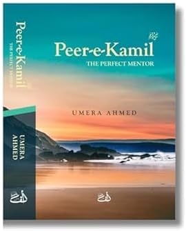 Peer e Kamil [THE PERFECT MENTOR] in English by Umera Ahmed | English Translation | Alif Publishers | Zaro Traders | Pack of 1 Paperback – 1 January 2024