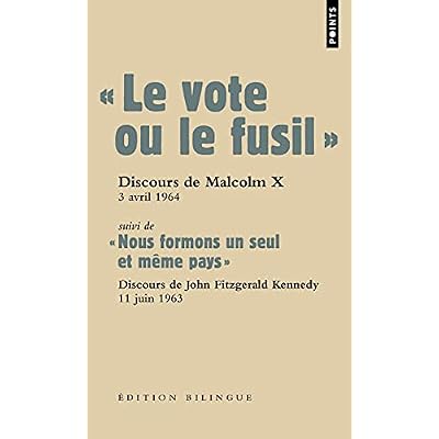 Le Vote Ou Le Fusil. Suivi de Nous Formons Un Seul Et Mme Pays