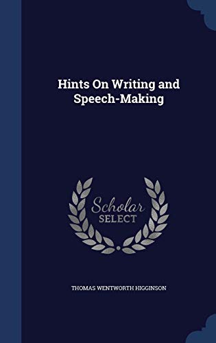 Hints On Writing and Speech-Making 1296875466 Book Cover