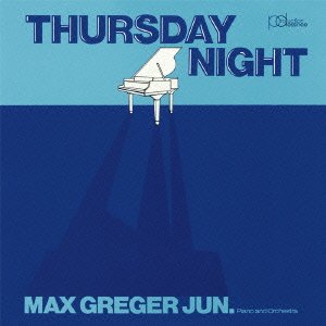 MAX GREGER JR. MAX GREGER JUN. - Thursday Night - CD