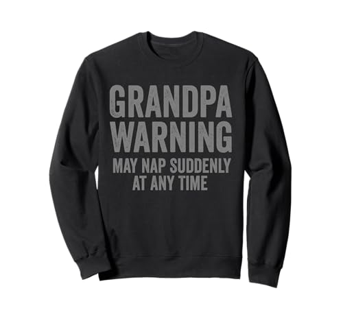 Grandpa Warning May Nap Suddenly Funny Grandfather �g���[�i�[