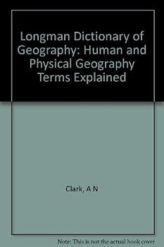 Longman Dictionary of Geography: Human and Physical