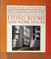 Terence Conran's Do-It-Yourself With Style Original Designs for Living Rooms and Work Spaces (Terence Conran's do-it-yourself with style)