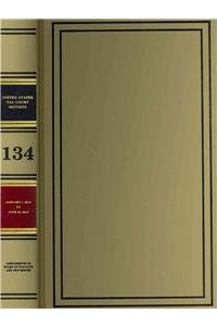 Hardcover Reports of the United States Tax Court, Volume 134, January 1, 2010 to June 30, 2010 Book