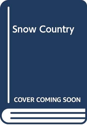 Snow Country 0394445910 Book Cover