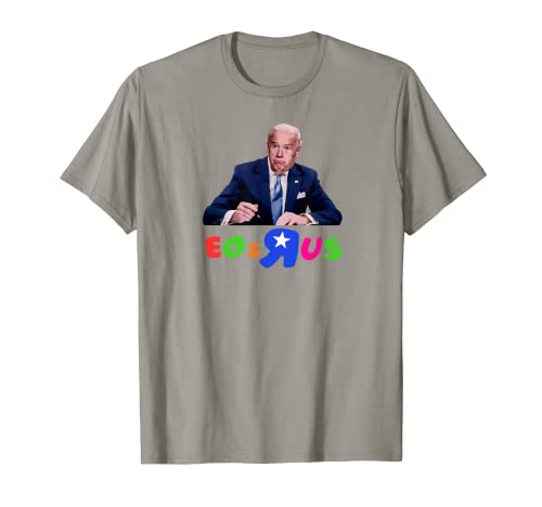 EOs R Us Divertido Joe Biden POTUS Camiseta