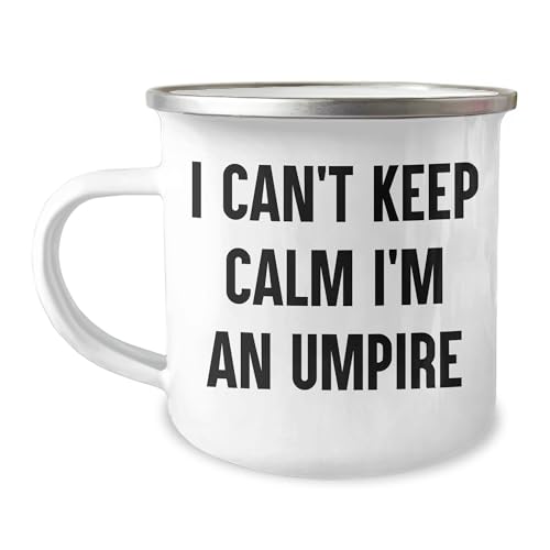 I Can't Keep Calm I'm An Umpire Funny Umpire Gifts from Friends and Family for Umpire Lovers on Birthday Unique Gifts