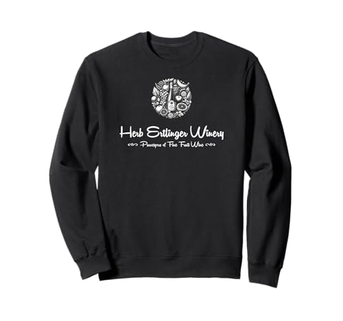 Herb Ertlinger Winery Fruit Wines Sweatshirt