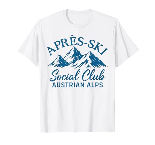 Après Ski Social Club Austrian Alps Apres Ski T-Shirt