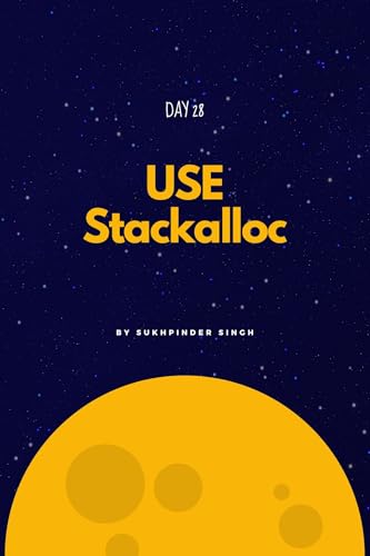 Day 28 of 30-Day .NET Challenge: Use Stackalloc (30 Day .Net Challenge Book 27)