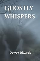 Ghostly Whispers 1074935918 Book Cover