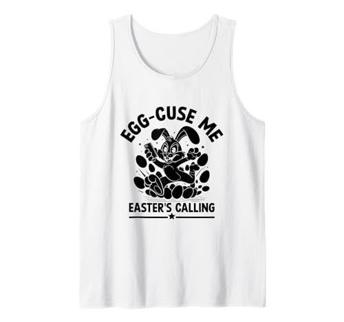 Egg Cuse Me Easter's Calling Día de Pascua Huevos y Chocolate Hunt Camiseta sin Mangas