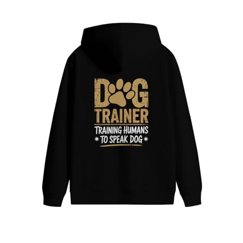 Funny Dog Trainer Training Humans To Speak Dog Men Women Lightweight Kangaroo Pocket Hoodie3