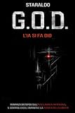 G.O.D. - L’IA si fa Dio: Romanzo distopico sull’intelligenza...