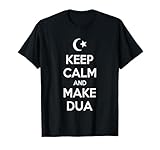 Photo Gallery ramadan islamico keep calm and make dua maglietta Photo Gallery ramadan islamico keep calm and make dua maglietta