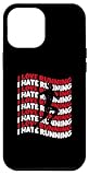 Photo Gallery custodia per iphone 12 pro max i love running hate runner amanti corridori amanti jogging Photo Gallery custodia per iphone 12 pro max i love running hate runner amanti corridori amanti jogging
