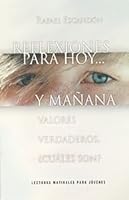 Reflexiones Para Hoy...Y Manana: Valores Verdaderos, Cuales Son? 1575543117 Book Cover