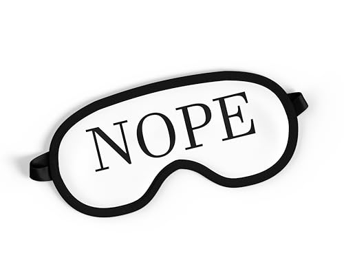 NOPE Funny Sleeping Mask, Sleeping Band, Sarcastic Eye Mask, Eye Cover, Sleep Mask, Eye Pillow, Gift for Friend