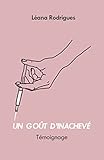Un goût d'inachevé (French Edition)