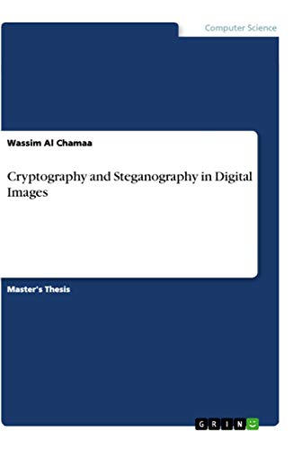 Cryptography and Steganography in Digital Images