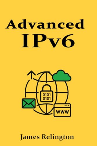 Advanced IPv6: Design, Transition, and Security