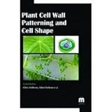 Plant Cell Wall Patterning and Cell Shape [Hardcover] [Jan 01, 2016] Chris Ambrose, Allan DeBono
