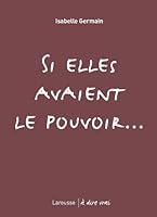 Si elles avaient le pouvoir 2035845289 Book Cover