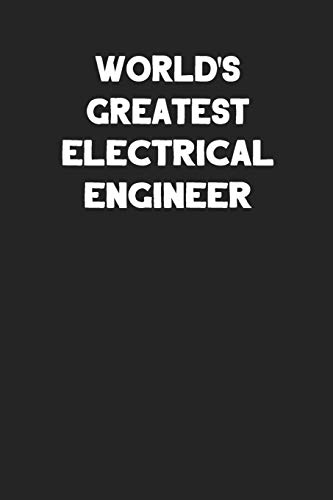 World's Greatest Electrical Engineer: Blank Lined Composition Notebook Journals to Write In image 3
