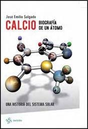 Paperback CALCIO, BIOGRAFIA DE UN ATOMO (BOLSILLO) (Spanish Edition) [Spanish] Book