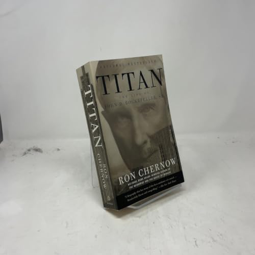 Titan: The Life of John D. Rockefeller, Sr. (Vintage)
