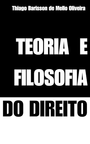 Teoria e Filosofia do Direito