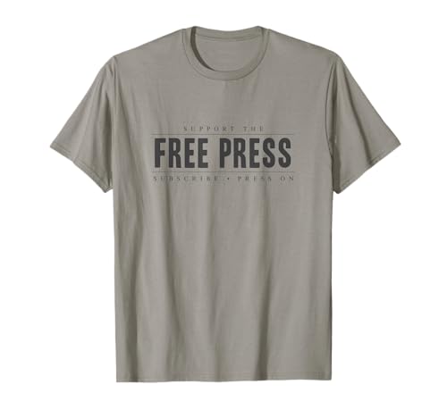 Support the Free Press Shirt, Political Journalist Press On T-Shirt