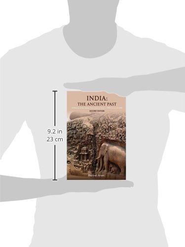 India: The Ancient Past: A History of the Indian Subcontinent from C. 7000 Bce to Ce 1200