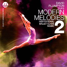 Modern Melodies Vol. 2 - Inspirational Ballet Class Music