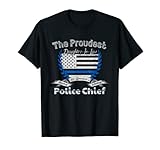 Photo Gallery capo della polizia orgoglioso figlia grafica maglietta Photo Gallery capo della polizia orgoglioso figlia grafica maglietta