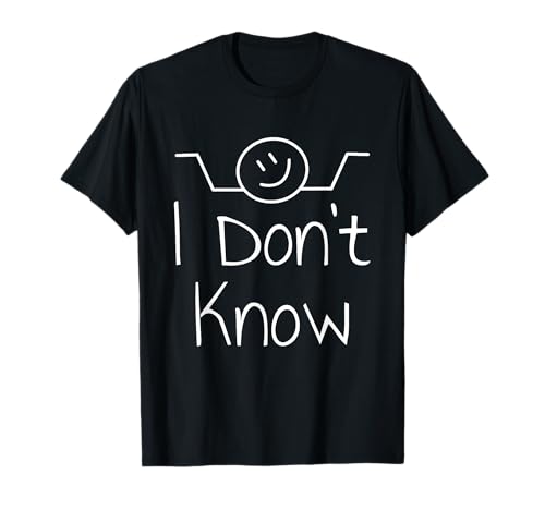I Don't Know Hand Drawn Shrug Funny Men Women T-Shirt