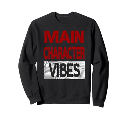 Maroon Red Burgundy Main Character Vibes Maroon Graphic Sweatshirt
